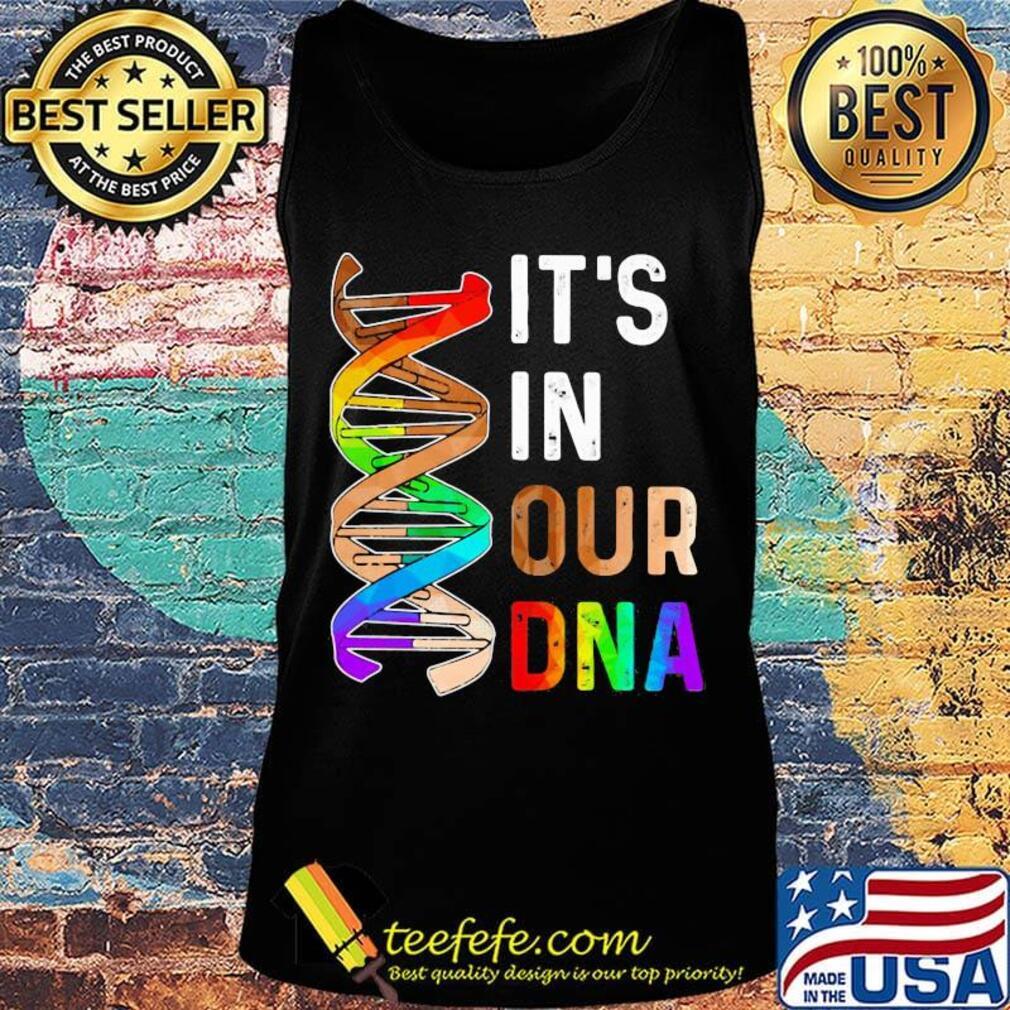 Official It's In Our Dna LGBT Shirt Tank top Official It's In Our Dna LGBT Shirt Tank top