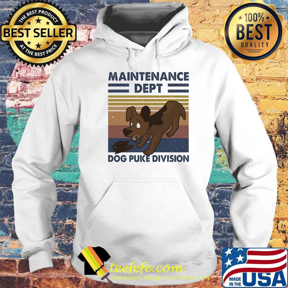 Official Maintenance dept dog puke division vintage retro s Hoodie Official Maintenance dept dog puke division vintage retro s Hoodie