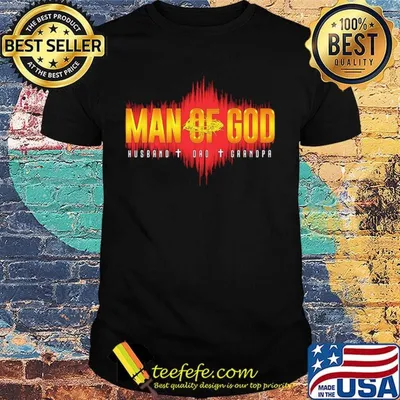Official Man Of God Husband Dad Grandpa Shirt