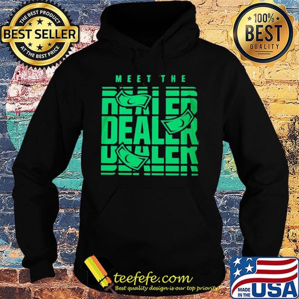 Official meet the dealer s Hoodie Official meet the dealer s Hoodie