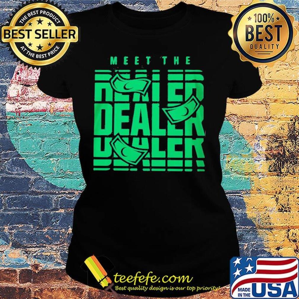 Official meet the dealer s Ladies tee Official meet the dealer s Ladies tee