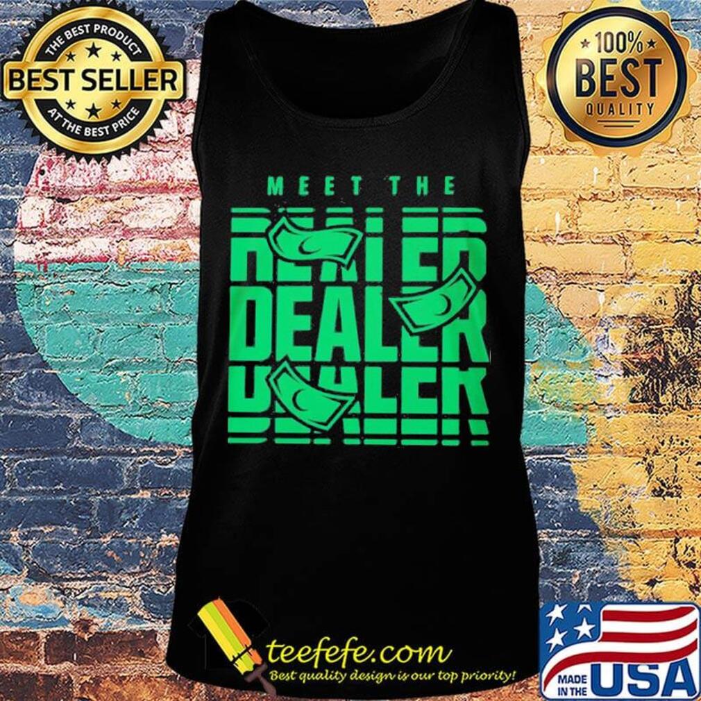 Official meet the dealer s Tank top Official meet the dealer s Tank top