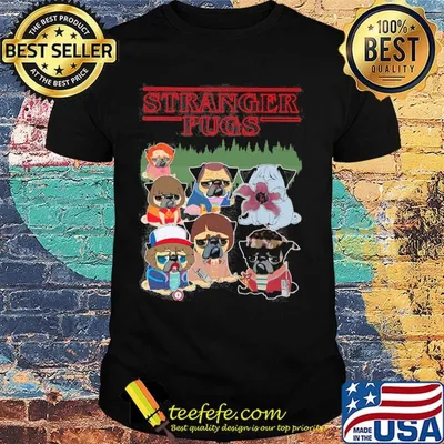 Official Stranger pugs shirt