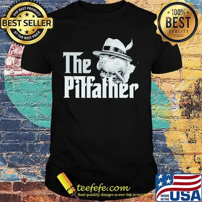 Official The Pitfather Pitbull Shirt