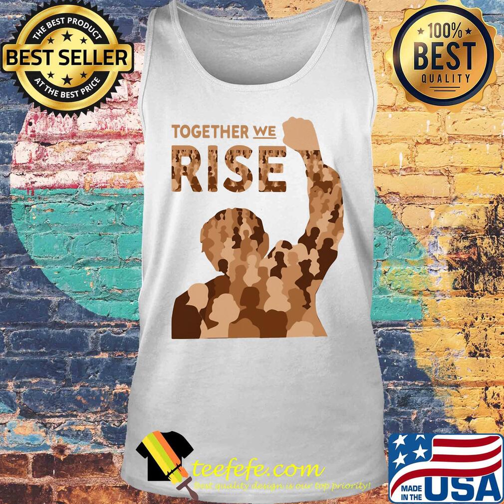 Official Together we rise s Tank top Official Together we rise s Tank top