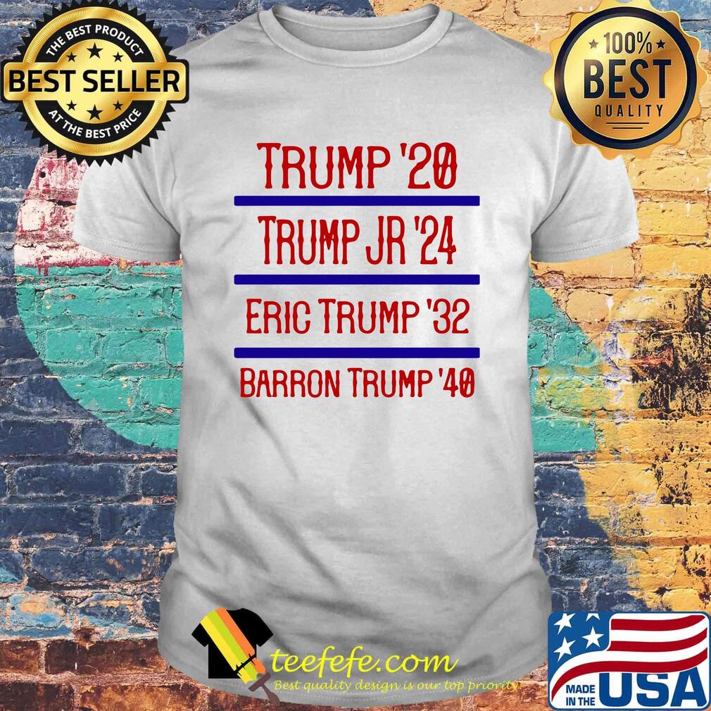 Official Trump '20 Trump Jr '24 Eric Trump '32 Barron Trump '40 Shirt