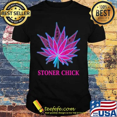 Official weed stoner chick shirt