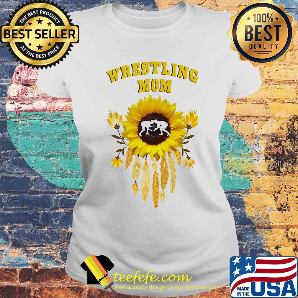 Official wrestling mom sunflowers s Laides tee Official wrestling mom sunflowers s Laides tee