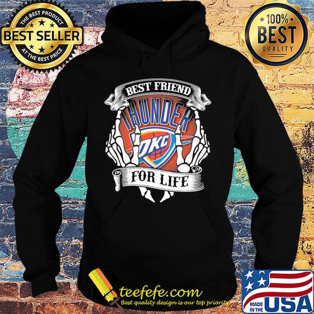 Oklahoma city thunder best friend for life seketon s Hoodie Oklahoma city thunder best friend for life seketon s Hoodie