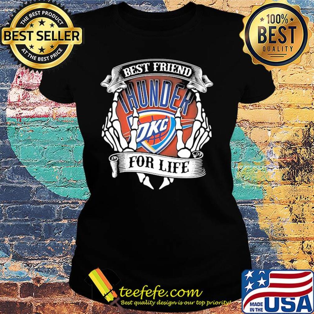 Oklahoma city thunder best friend for life seketon s Ladies tee Oklahoma city thunder best friend for life seketon s Ladies tee