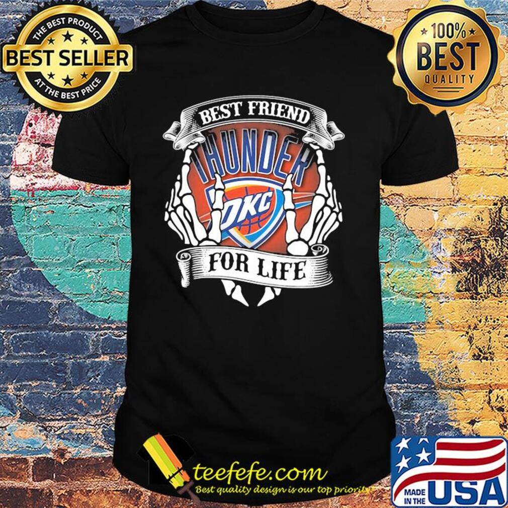 Oklahoma city thunder best friend for life seketon shirt