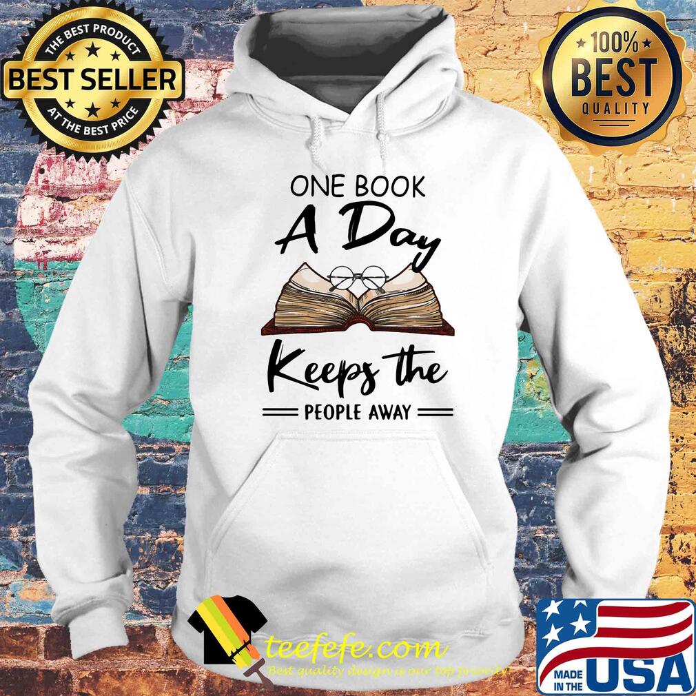 One book a day keeps the people away s Hoodie One book a day keeps the people away s Hoodie