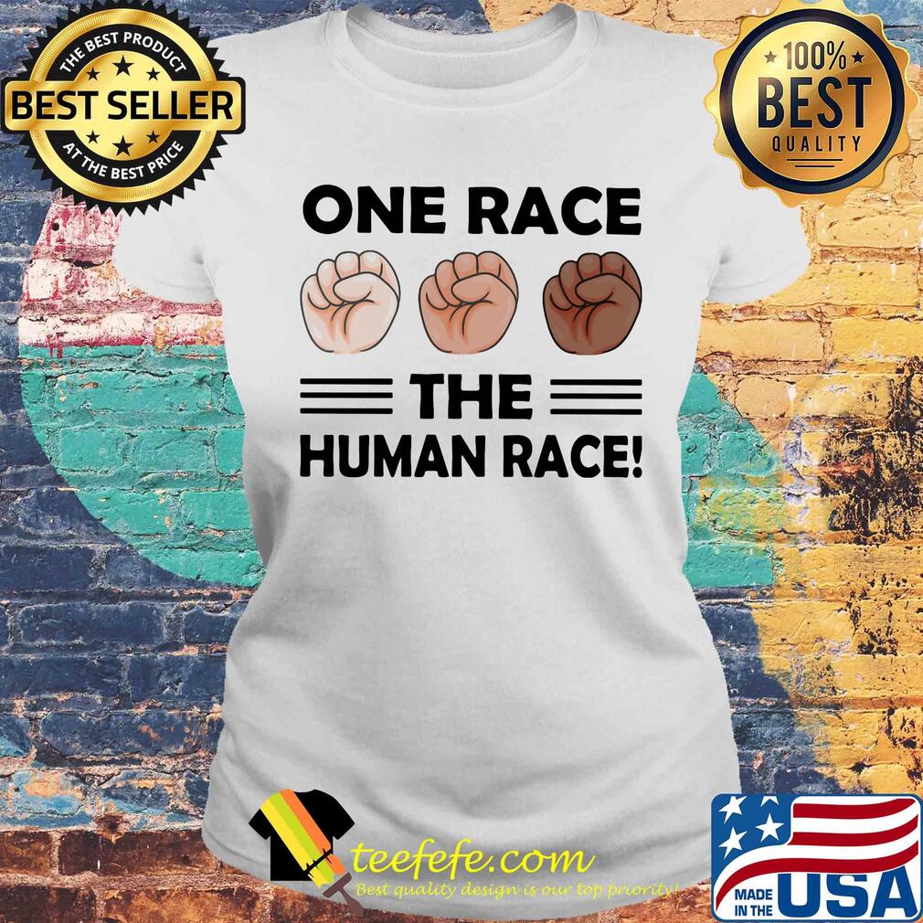 One race the human race s Laides tee One race the human race s Laides tee