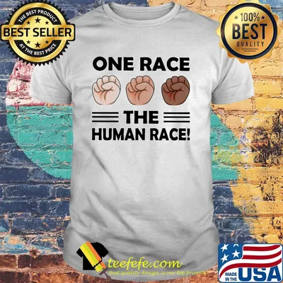 One race the human race shirt