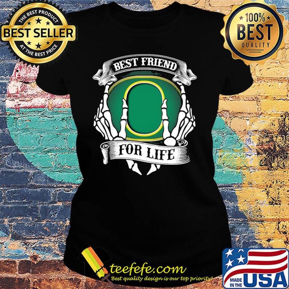 Oregon ducks best friend for life skeleton s Ladies tee Oregon ducks best friend for life skeleton s Ladies tee