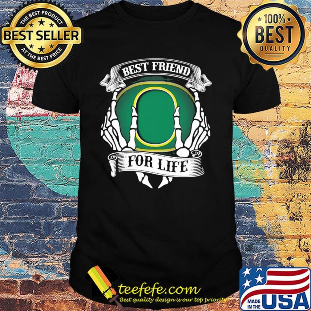 Oregon ducks best friend for life skeleton shirt Oregon ducks best friend for life skeleton shirt