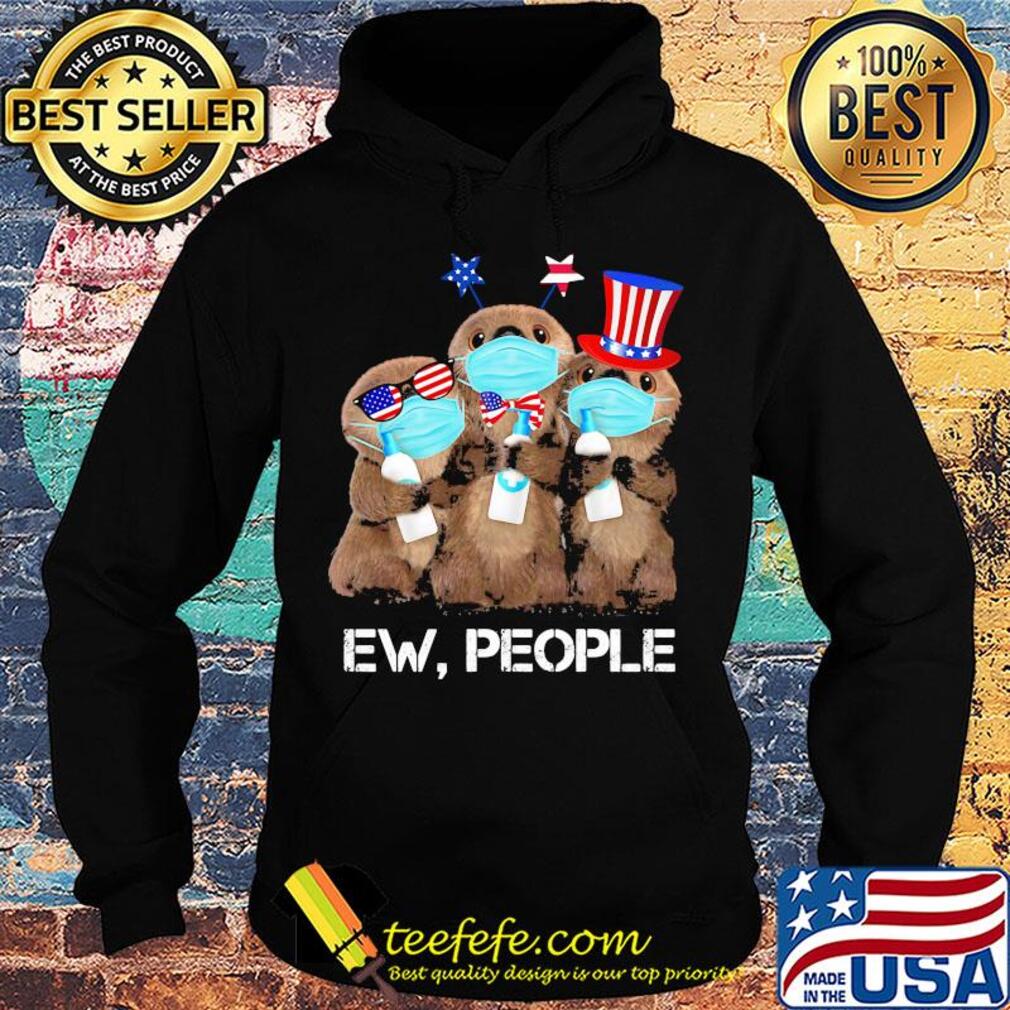 Otter mask hug soap ew people american flag independence day s Hoodie Otter mask hug soap ew people american flag independence day s Hoodie