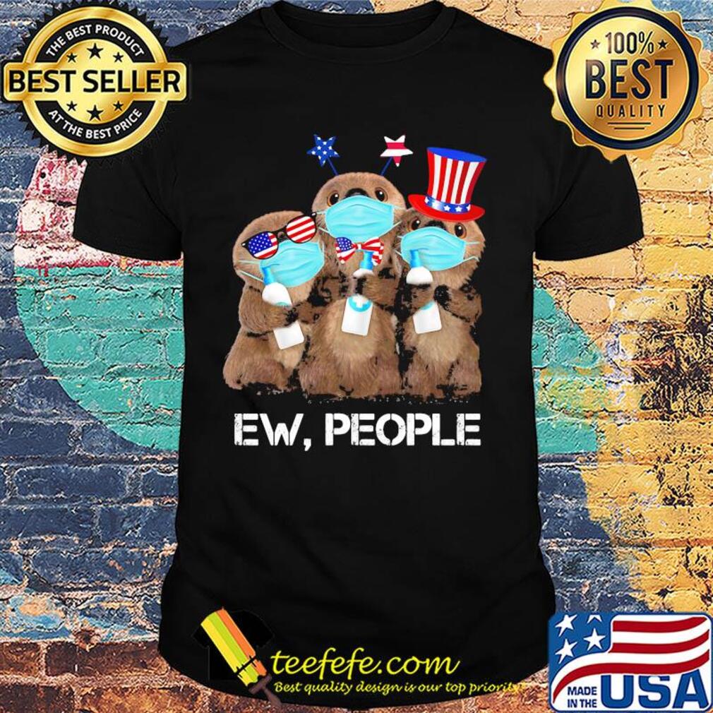 Otter mask hug soap ew people american flag independence day shirt