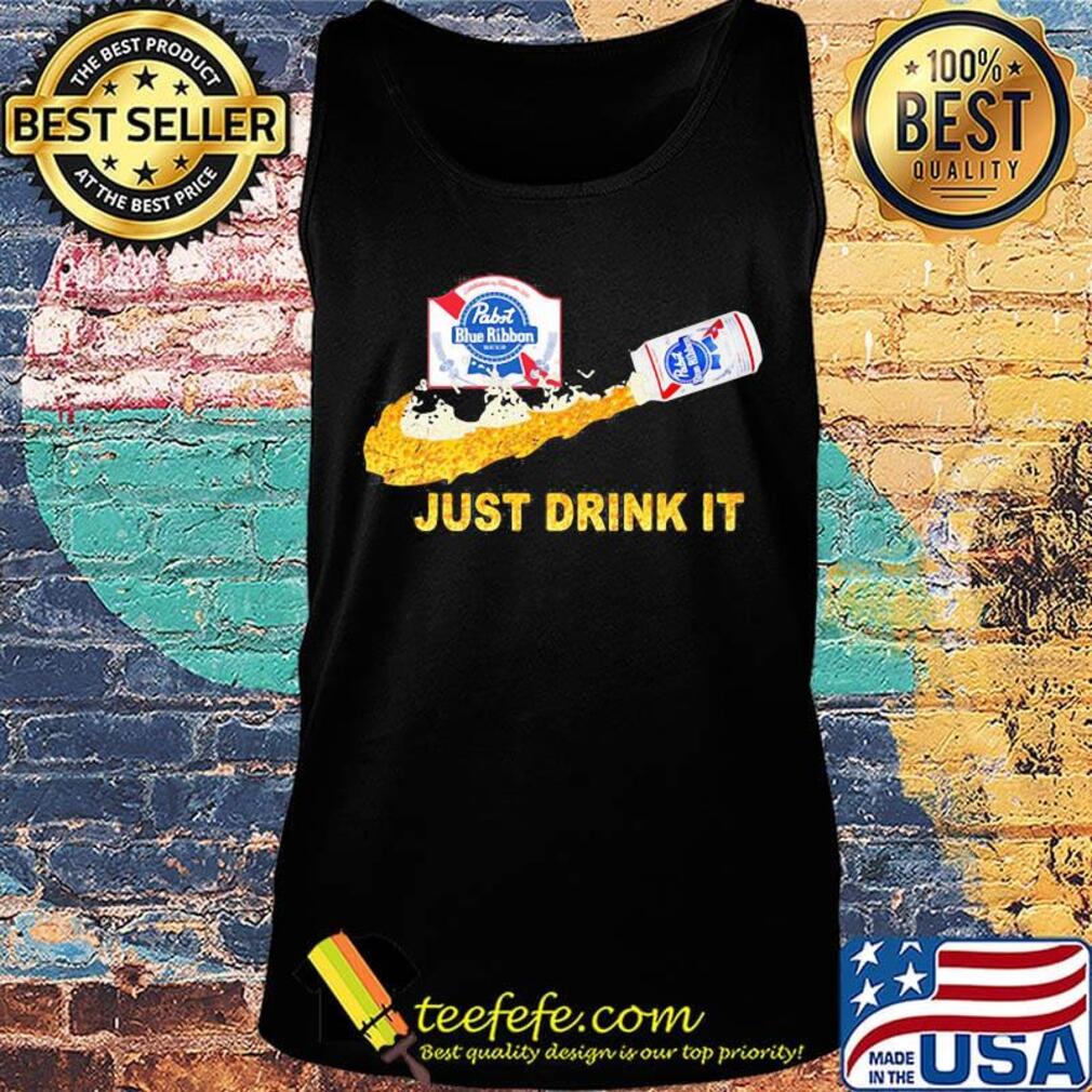 Pabst blue ribbon beer nike just drink it s Tank top Pabst blue ribbon beer nike just drink it s Tank top