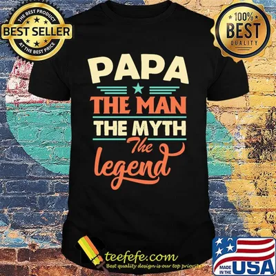 Papa the man the myth the legend happy father's day star shirt