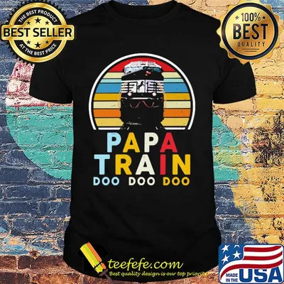 Papa train doo doo doo vintage retro shirt