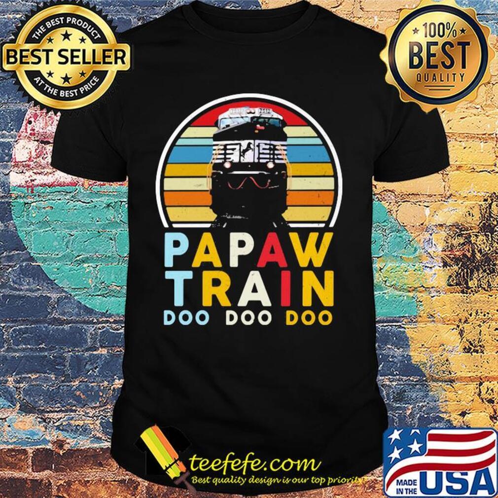 Papaw train doo doo doo vintage retro shirt Papaw train doo doo doo vintage retro shirt