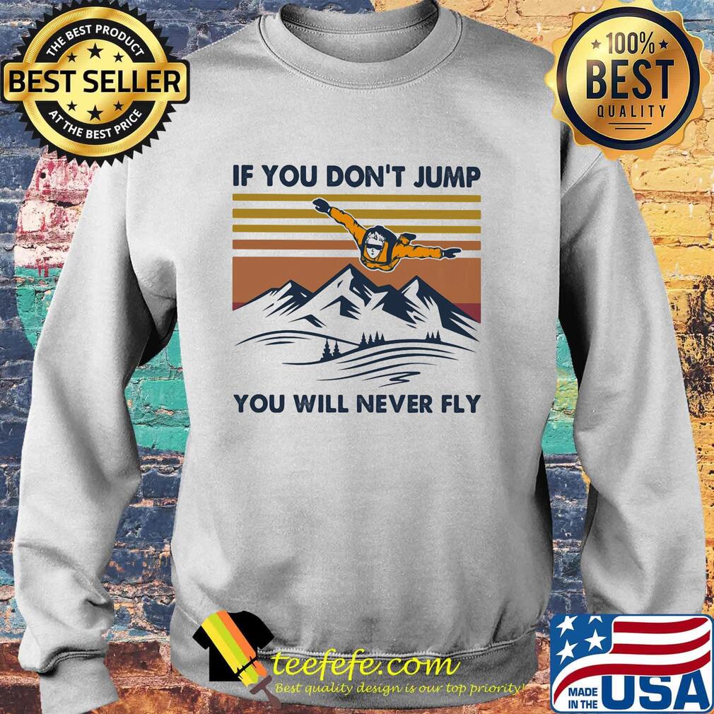 Parachute if you don't jump you will never fly vintage retro s Sweater Parachute if you don't jump you will never fly vintage retro s Sweater