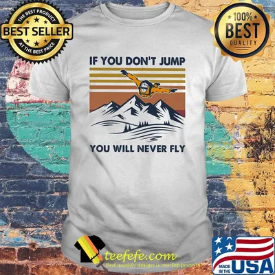 Parachute if you don't jump you will never fly vintage retro shirt