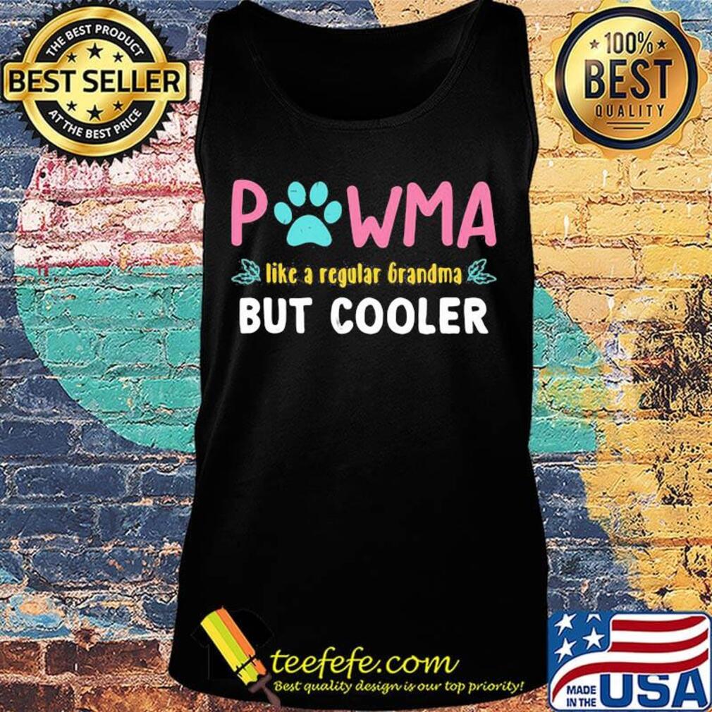Pawma Like A Regular Grandma But Cooler Shirt Tank top Pawma Like A Regular Grandma But Cooler Shirt Tank top