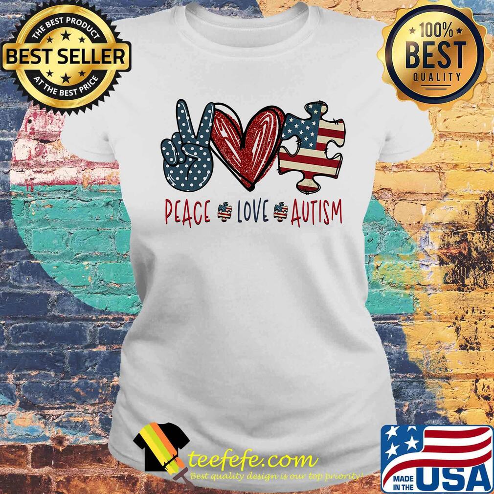Peace love autism American flag heart s Laides tee Peace love autism American flag heart s Laides tee