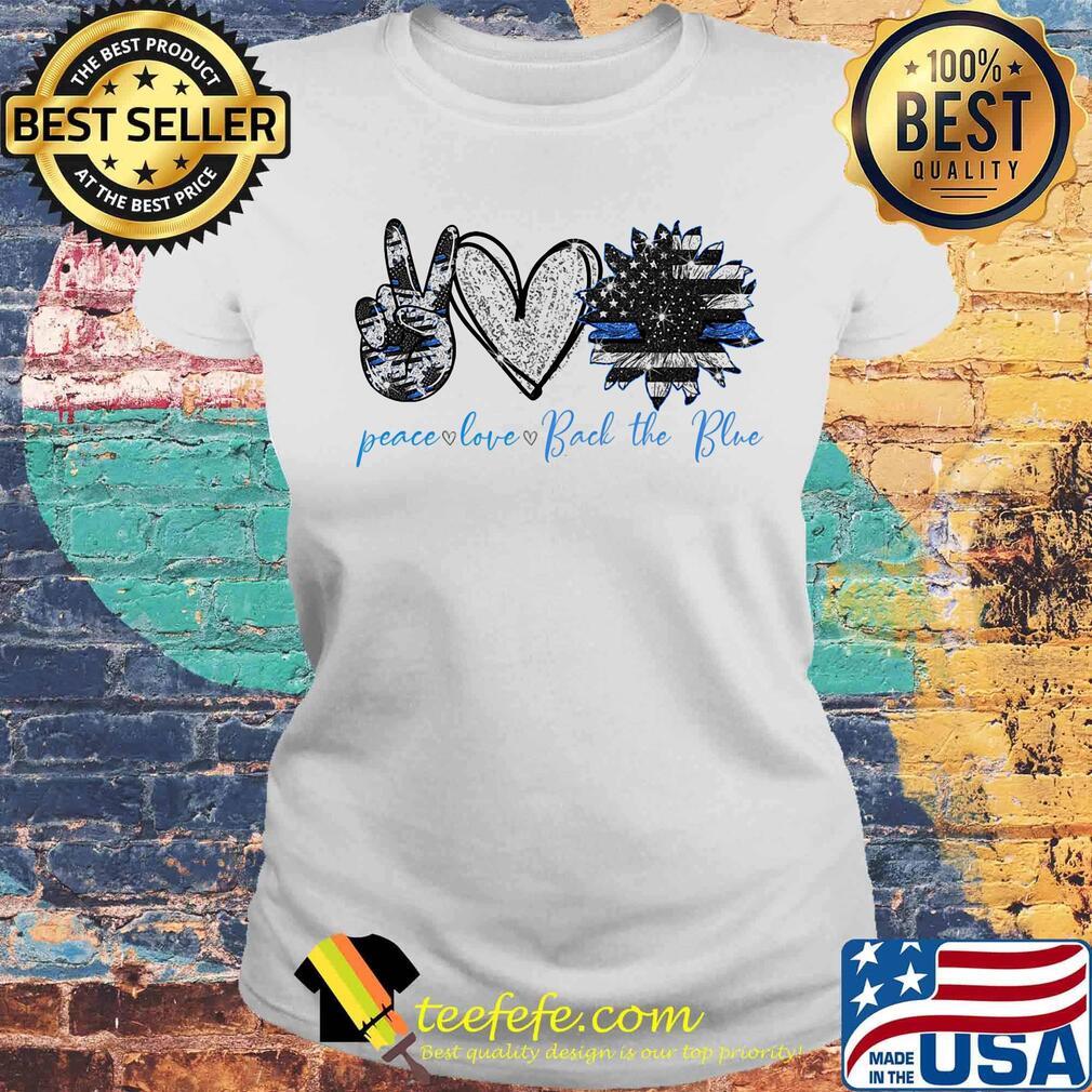 Peace Love Bad The Blue Sunflower America Flag Independence Day Shirt Laides tee Peace Love Bad The Blue Sunflower America Flag Independence Day Shirt Laides tee