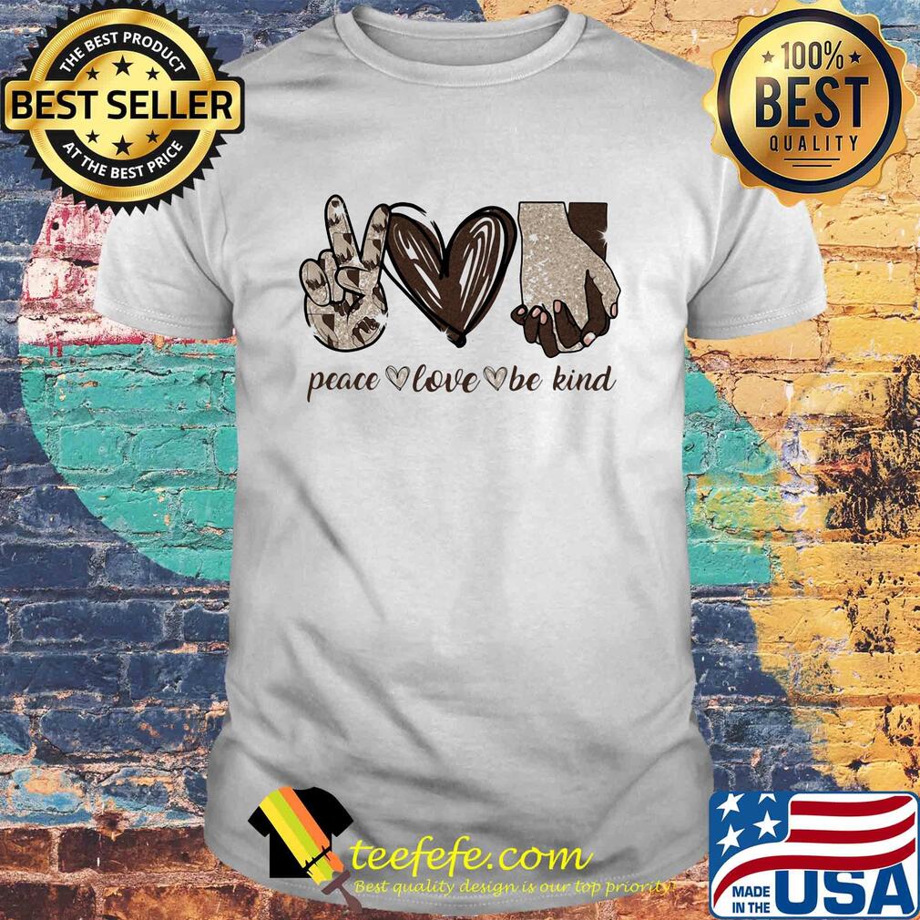 Peace love be kind heart shirt Peace love be kind heart shirt