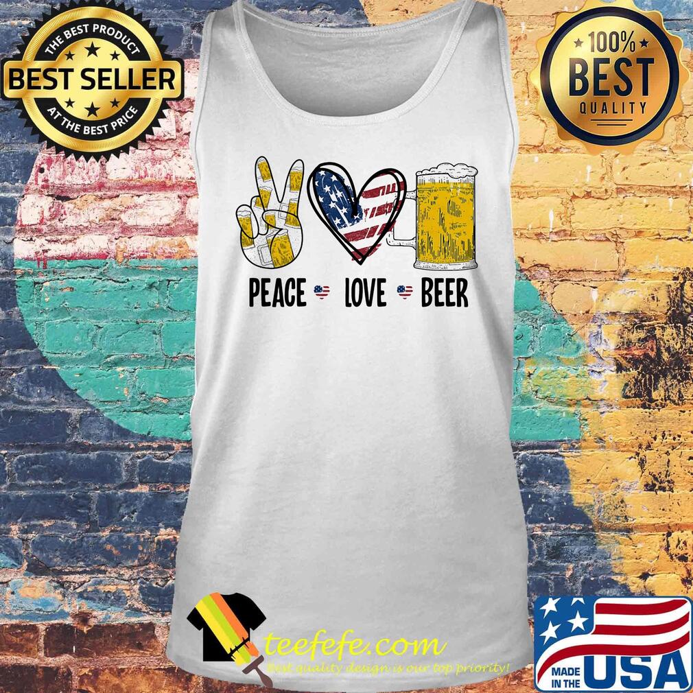 Peace love beer heart American flag veteran Independence day s Tank top Peace love beer heart American flag veteran Independence day s Tank top
