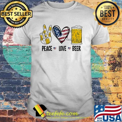 Peace love beer heart American flag veteran Independence day shirt