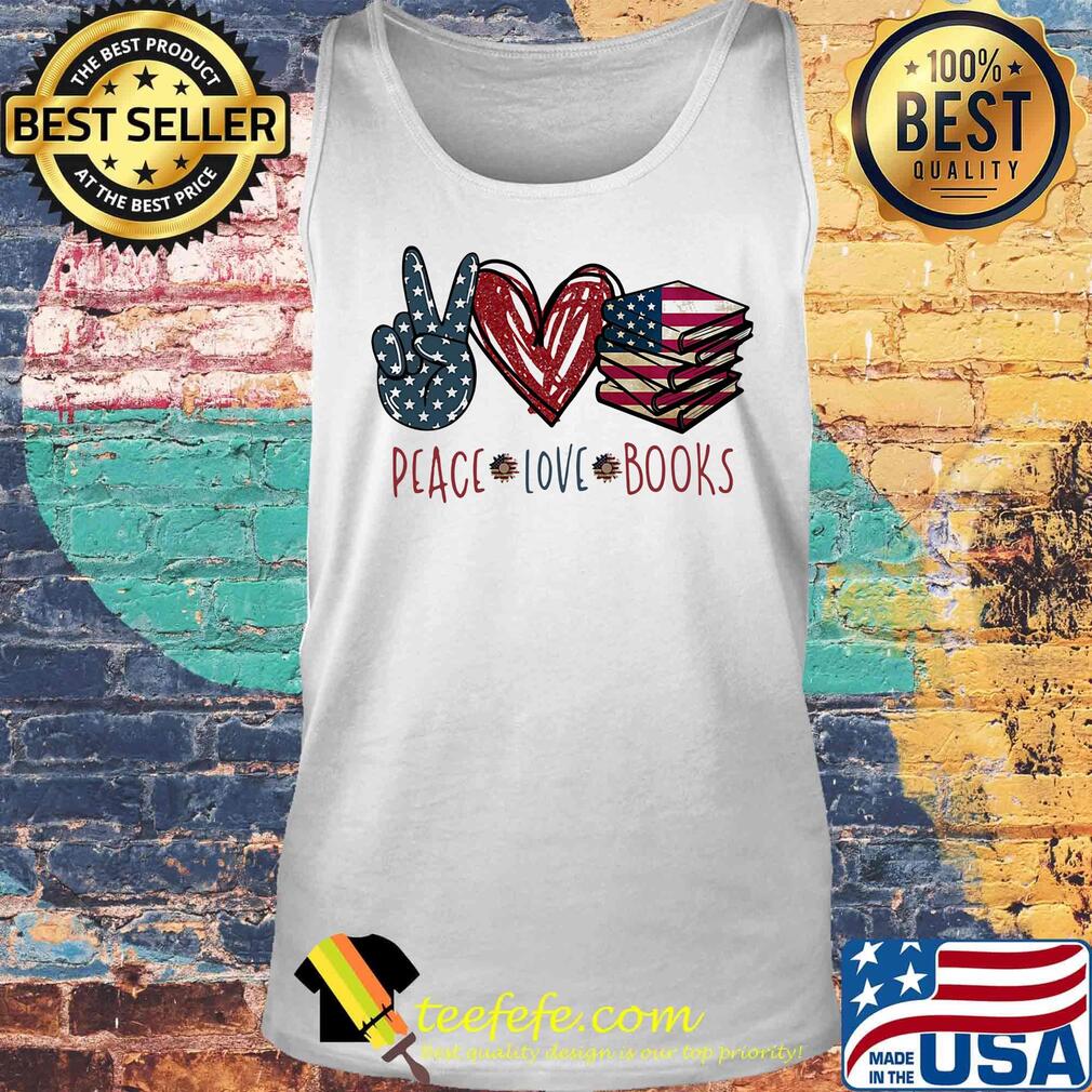 Peace love books american flag independence day s Tank top Peace love books american flag independence day s Tank top