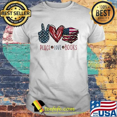 Peace love books american flag independence day shirt