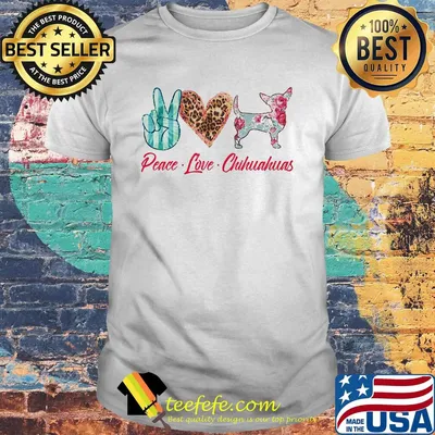 Peace love chihuahuas flowers shirt
