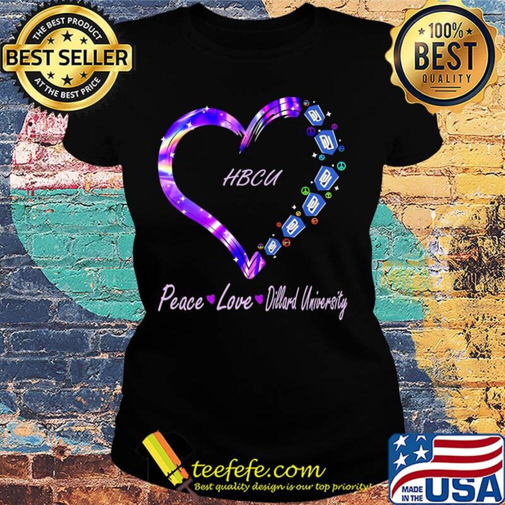 Peace love dillard university hbcu heart s Ladies tee Peace love dillard university hbcu heart s Ladies tee