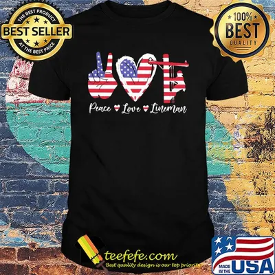 Peace love lineman american flag independence day shirt