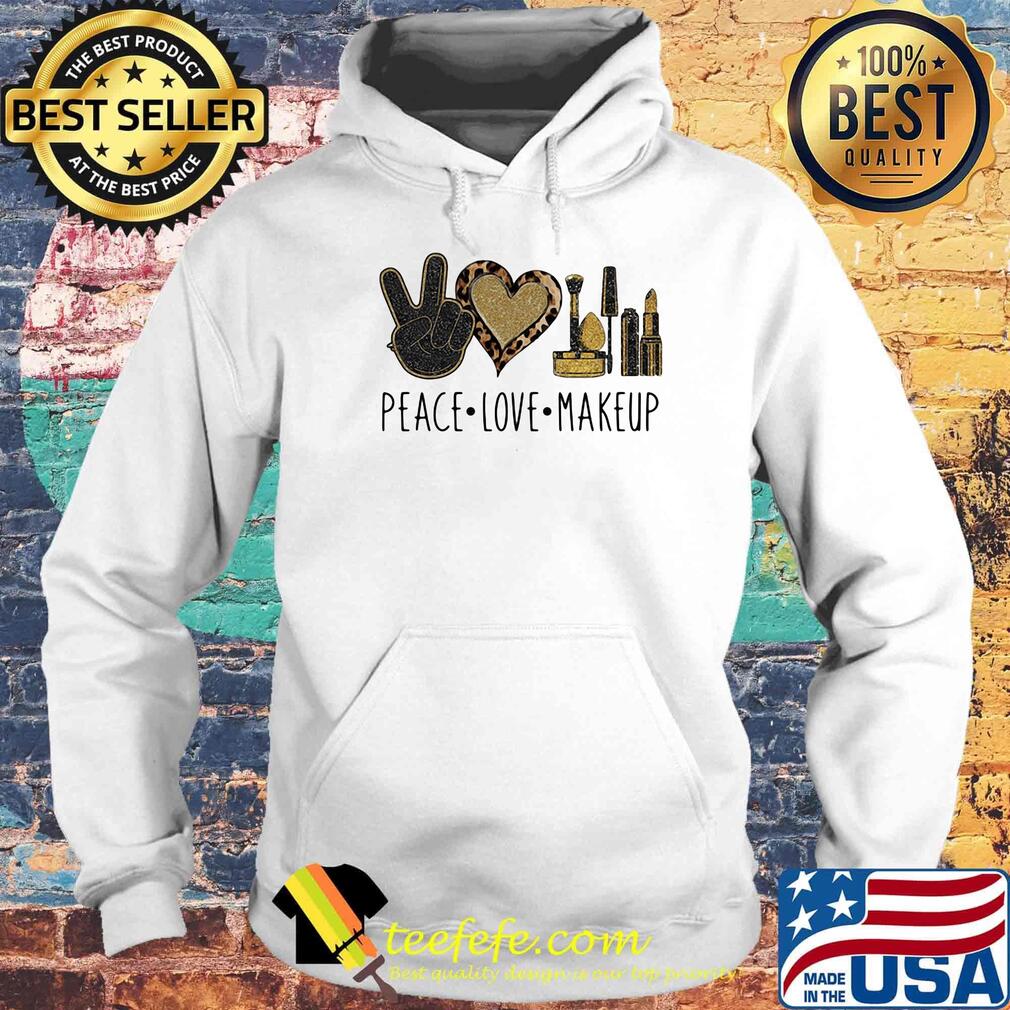 Peace love makeup leopard s Hoodie Peace love makeup leopard s Hoodie