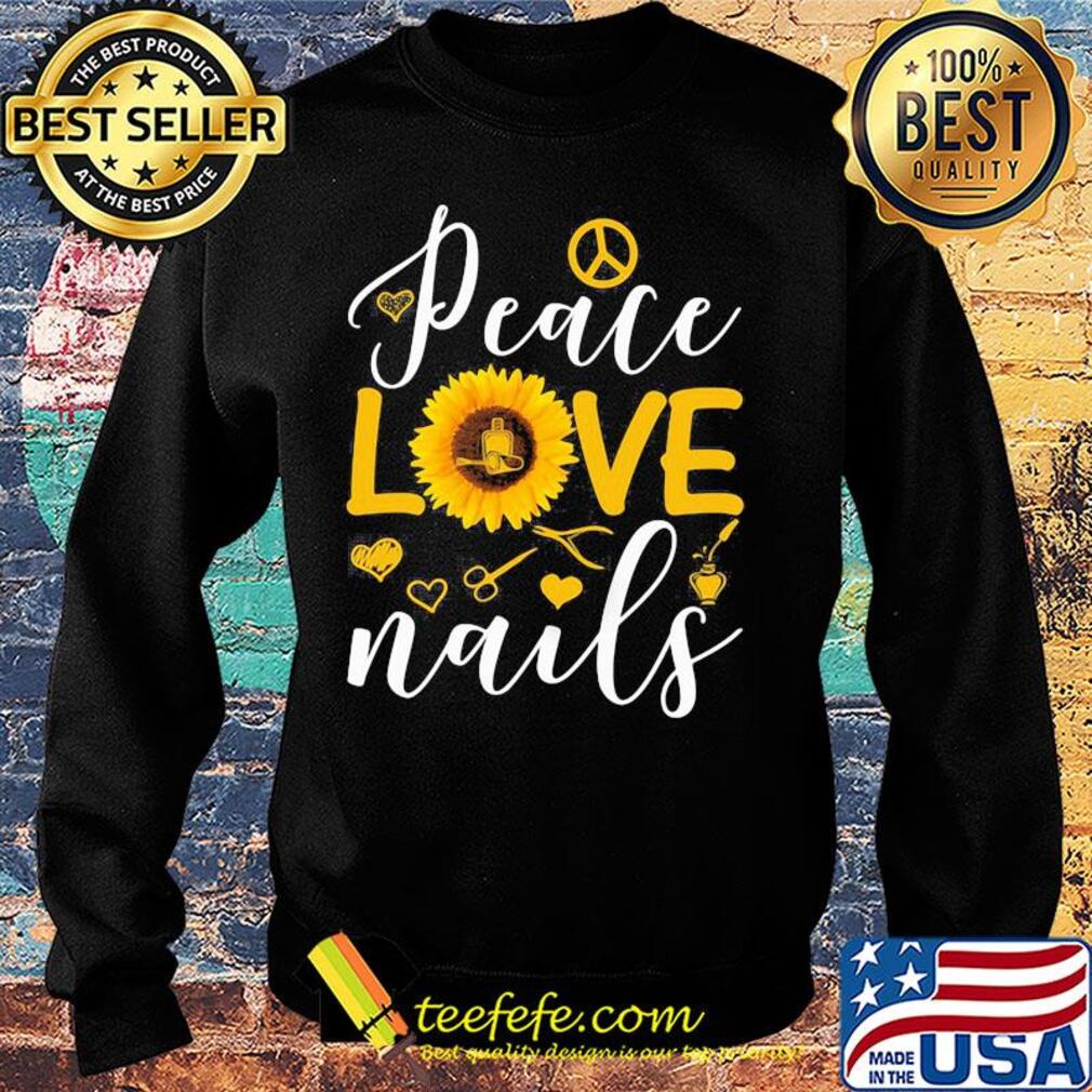 Peace love nails sunflower hearts s Sweater Peace love nails sunflower hearts s Sweater
