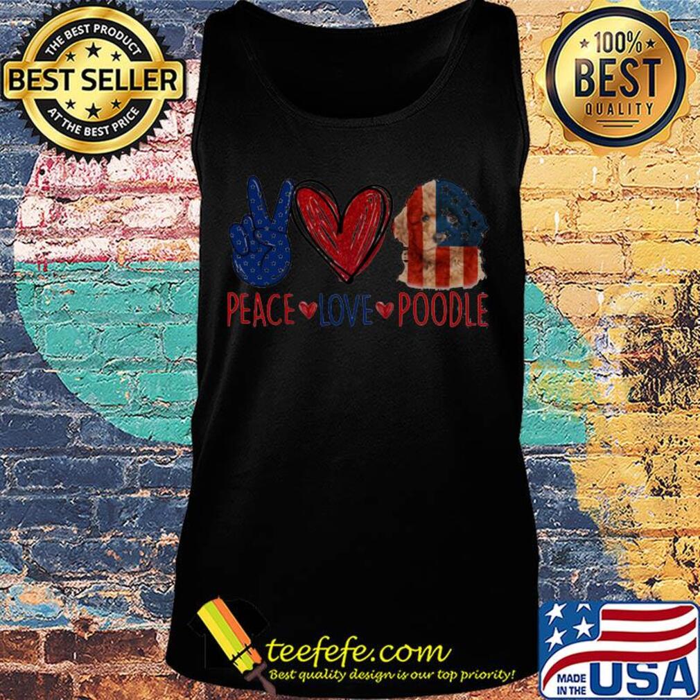 Peace love poodle american flag independence day s Tank top Peace love poodle american flag independence day s Tank top