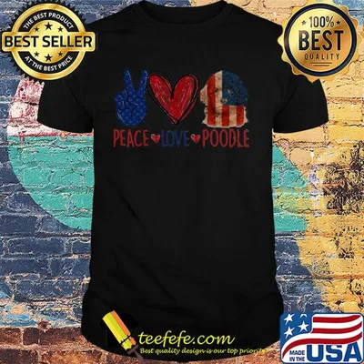 Peace love poodle american flag independence day shirt