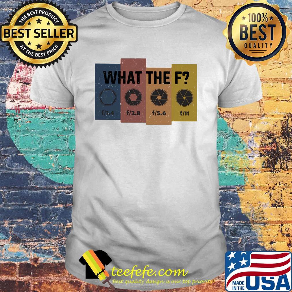 Photographer what the f vintage retro shirt