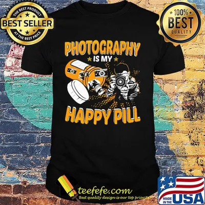 Photography Is My Happy Pill Shirt