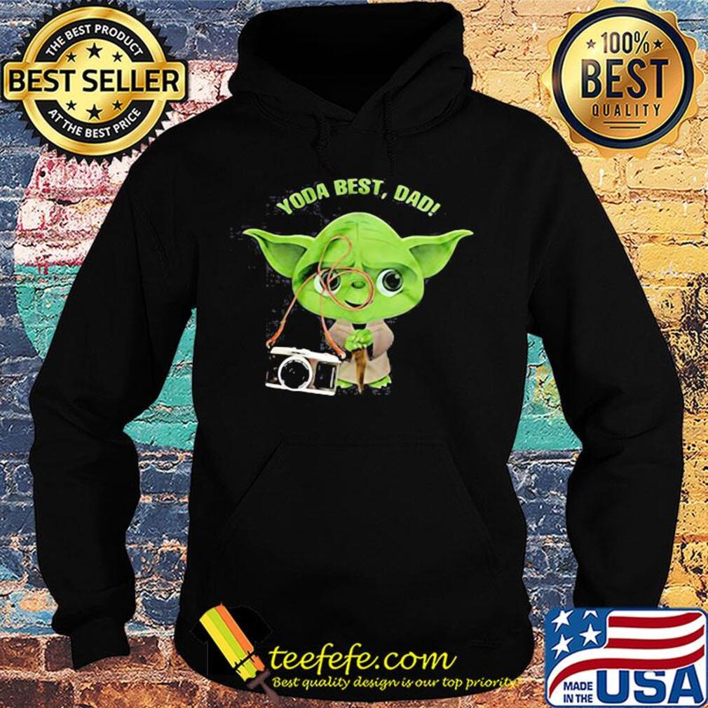 Photography master yoda best dad happy father's day s Hoodie Photography master yoda best dad happy father's day s Hoodie