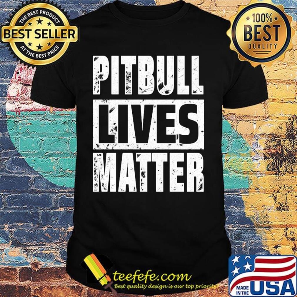 Pitbull Black Lives Matter Shirt