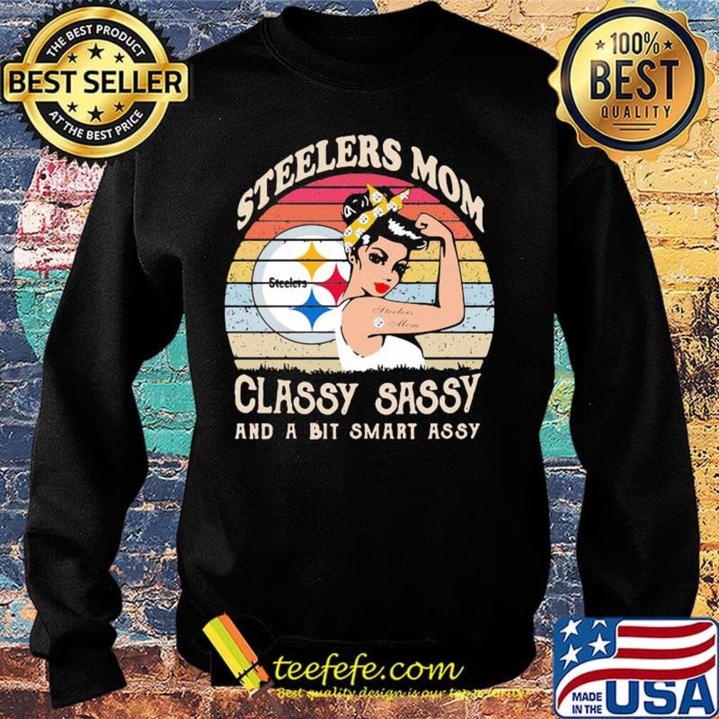 Pittsburgh steelers mom classy sassy and a bit smart assy vintage retro s Sweater Pittsburgh steelers mom classy sassy and a bit smart assy vintage retro s Sweater