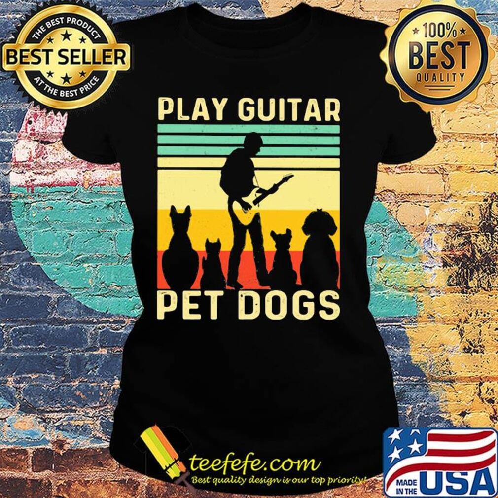 Play guitar pet dogs vintage retro s Ladies tee Play guitar pet dogs vintage retro s Ladies tee