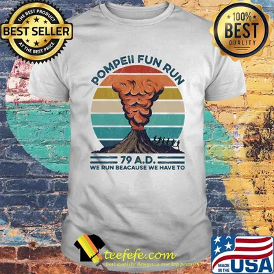 Pompell Fun Run Volcana Vintage Retro Shirt